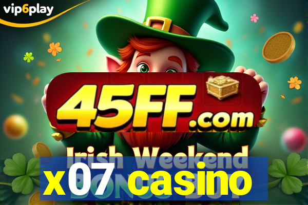x07 casino
